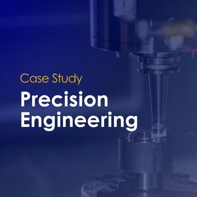 Precision Engineering